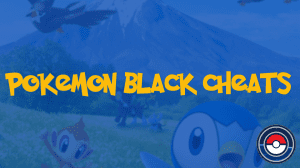 Pokemon Black Cheats