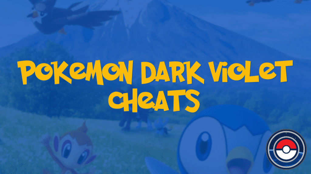 Pokemon Dark Violet Cheats