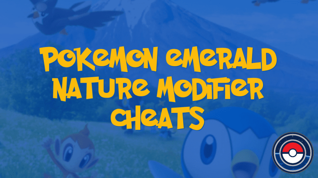 Pokemon Emerald Nature Modifier Cheats