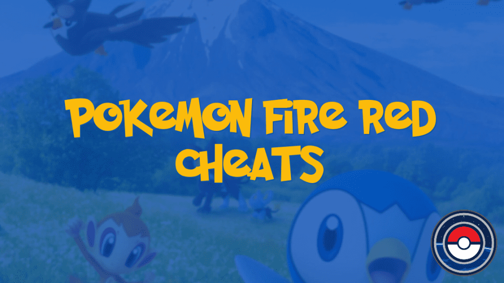 Pokemon Fire Red Cheats