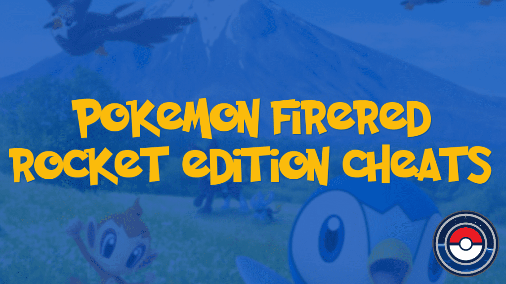 Pokemon FireRed Rocket Edition Cheats