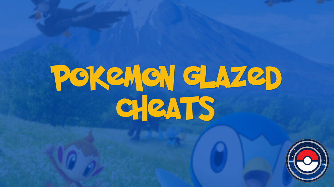 Pokemon Glazed Cheats