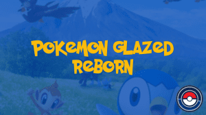 Pokemon Glazed Reborn