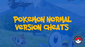 Pokemon Normal Version Cheats