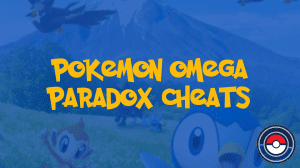 Pokemon Omega Paradox Cheats
