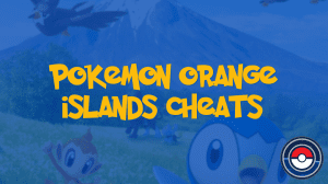 Pokemon Orange Islands Cheats
