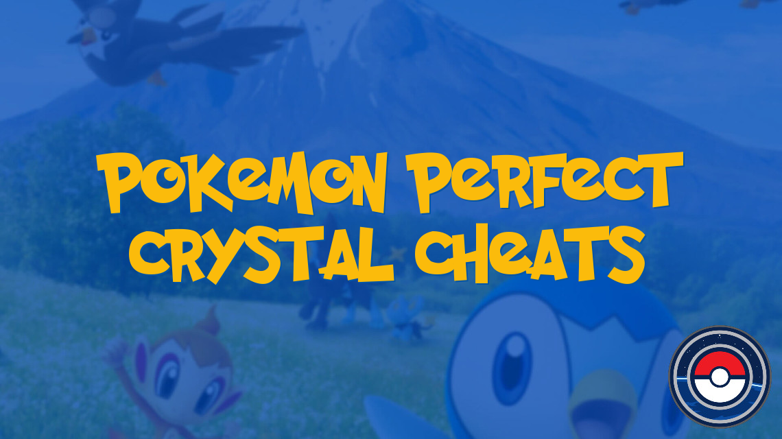 Pokemon Perfect Crystal Cheats