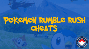 Pokemon Rumble Rush Cheats