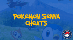 Pokemon Sienna Cheats